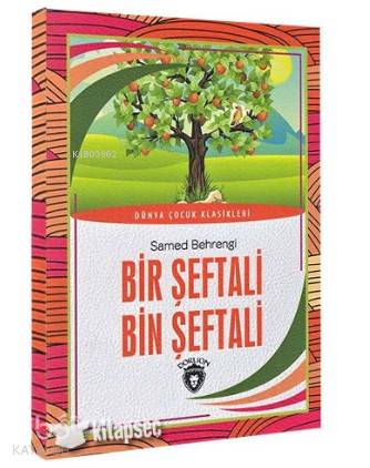 Bir Şeftali Bin Şeftali - Samed Behrengi