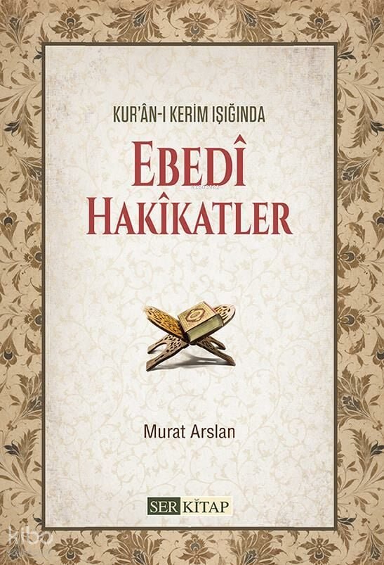 Ebedi Hakikatler - Murat Arslan
