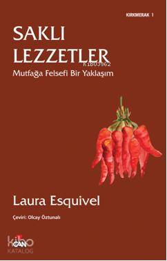 Saklı Lezzetler - Laura Esquivel