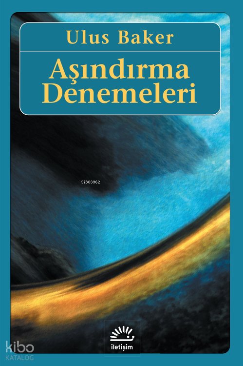 Aşındırma Denemeleri - Ulus Baker