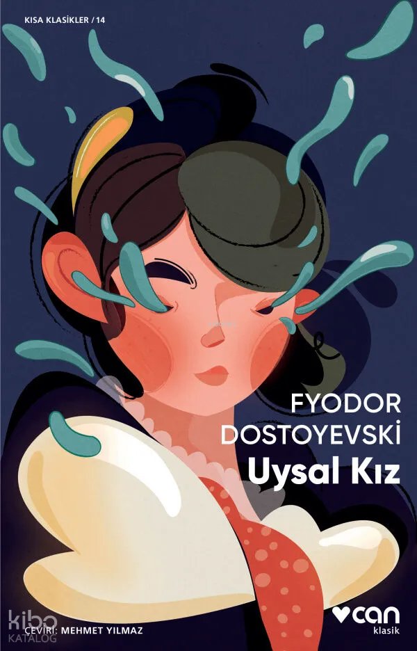 Uysal Kız - Fyodor Mihayloviç Dostoyevski
