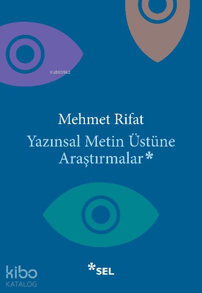 Yazınsal Metin Üstüne Araştırmalar - Mehmet Rıfat