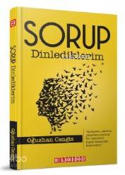 Sorup Dinlediklerim - Oğuzhan Cengiz