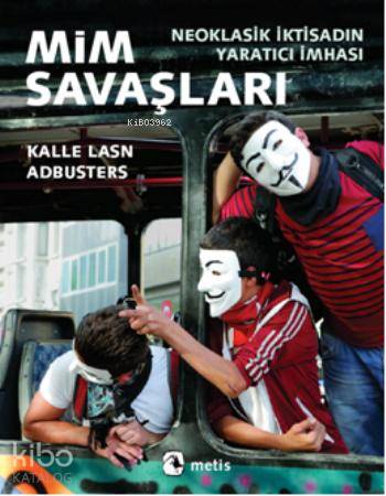 Mim Savaşları - Adbusters, Kalle Lasn