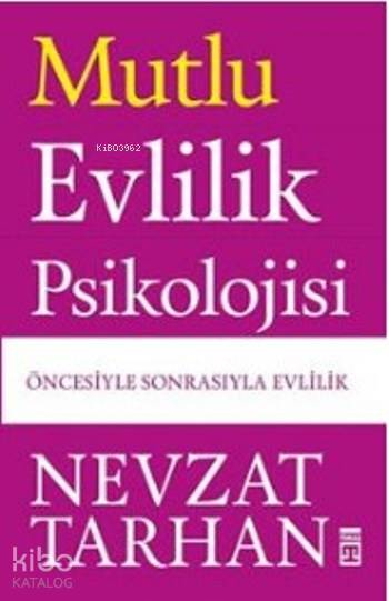 Mutlu Evlilik Psikolojisi - Nevzat Tarhan