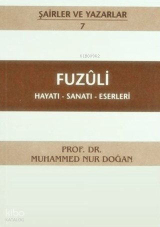 Fuzûli: Hayatı - Sanatı - Eserleri
