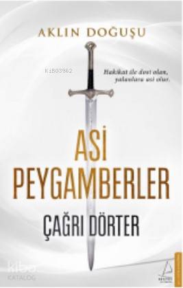 Asi Peygamberler - Çağrı Dörter