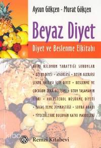 Beyaz Diyet - Aysun Gökçen