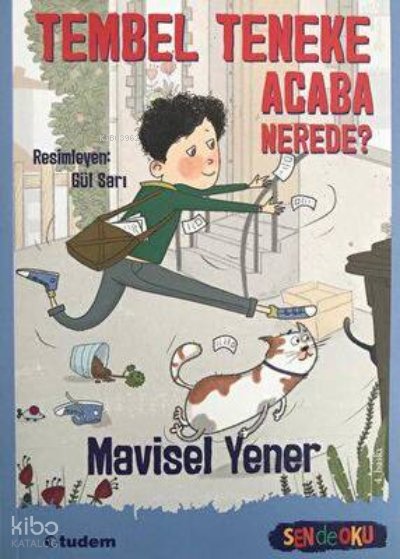 Sen De Oku- Tembel Teneke Acaba Nerede? - Mavisel Yener