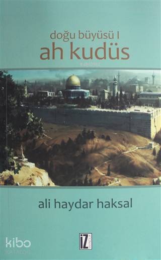 Doğu Büyüsü - Ah Kudüs - Ali Haydar Haksal
