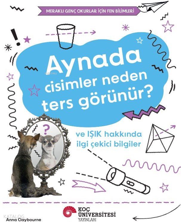 Aynada Cisimler Neden Ters Görünür? ve Işık Hakkında İlgi Çekici Bilgiler