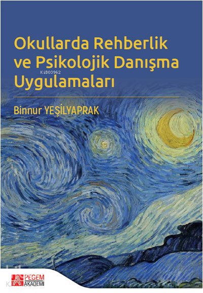 Okullarda Rehberlik ve Psikolojik Danışma Uygulamaları - Binnur Yeşilyaprak