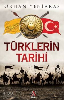 Türklerin Tarihi - Orhan Yeniaras