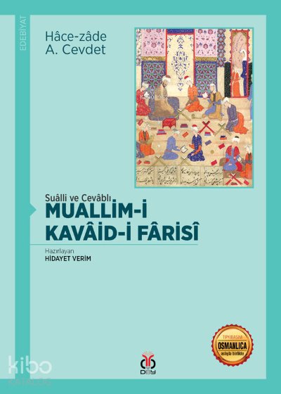 Suâlli ve Cevâblı Muallim-i Kavâid-i Fârisî