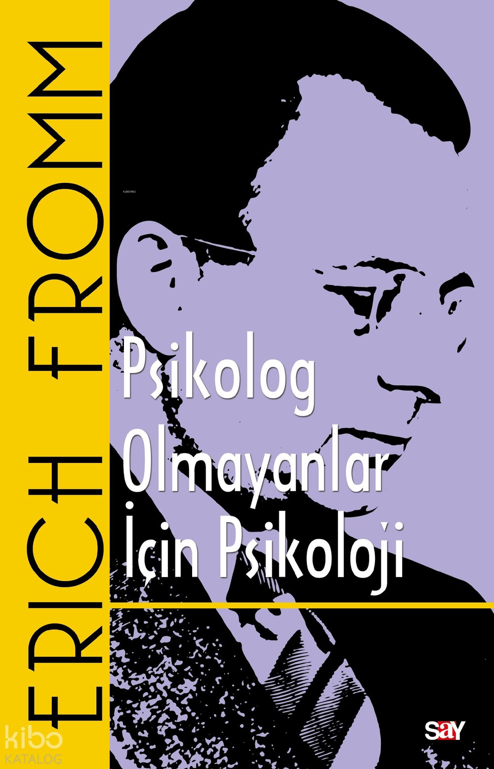 Psikolog Olmayanlar İçin Psikoloji - Erich Fromm