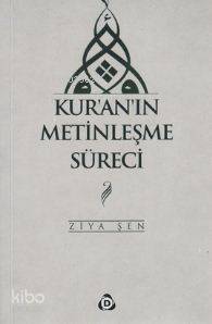 Kur'an'ın Metinleşme Süreci