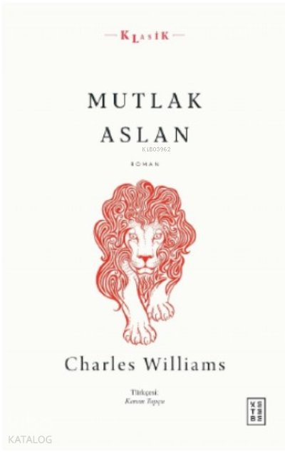 Mutlak Aslan - Charles Williams