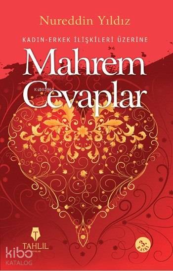 Kadın Erkek İlişkileri Üzerine Mahrem Cevaplar