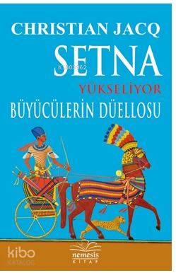 Setna Yükseliyor: Büyücülerin Düellosu - Christian Jacq