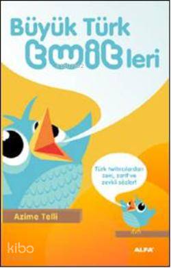 Büyük Türk Twitleri - Azime Telli