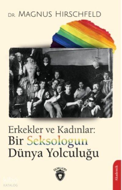 Erkekler ve Kadınlar: Bir Seksologun Dünya Yolculuğu