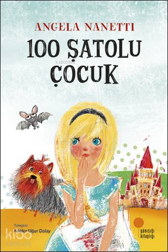 100 Şatolu Çocuk - Angela Nanetti