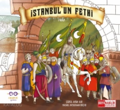 İstanbul’un Fethi - Neslihan Biçer