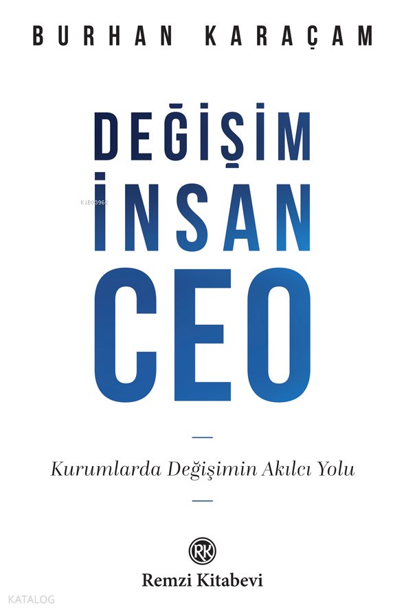 Değişim İnsan CEO - Burhan Karaçam