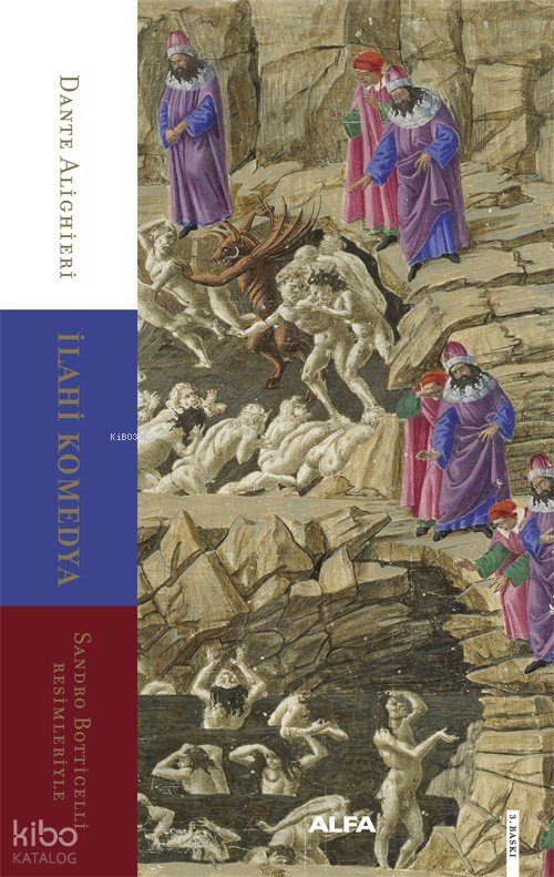 İlahi Komedya - Sandro Botticelli Resimleriyle - Dante Alighieri