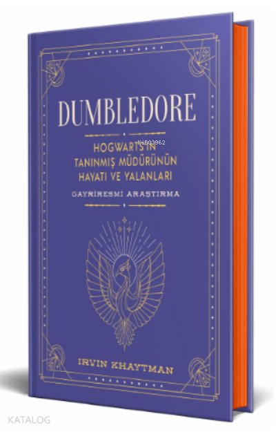 Dumbledore: Hogwarts'ın Tanınmış Müdürünün Hayatı ve Yalanları