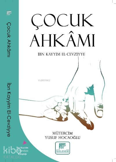 Çocuk Ahkamı - İbn Kayyim El-Cevziyye