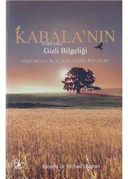Kabala'nın Gizli Bilgeliği - Michael Laitman