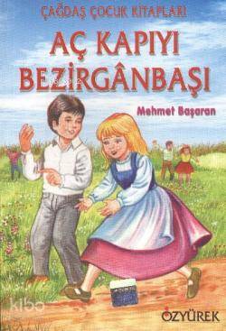 Aç Kapıyı Bezirganbaşı - Mehmet Başaran