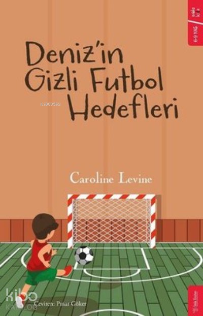 Deniz’in Gizli Futbol Hedefleri - Caroline Levine