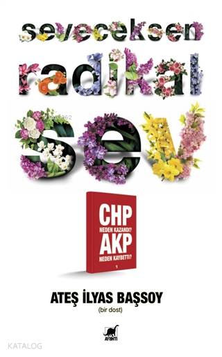 Seveceksen Radikal Sev - Ateş İlyas Başsoy