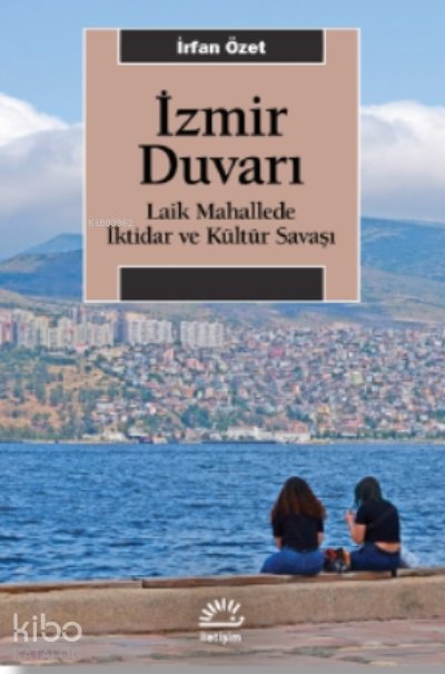İzmir Duvarı - İrfan Özet