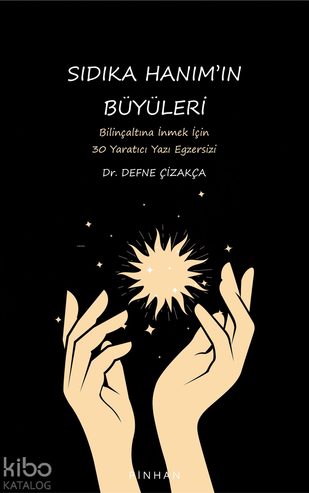 Sıdıka Hanım'ın Büyüleri