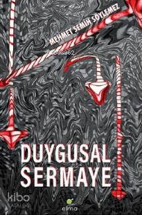 Duygusal Sermaye - Mehmet Semih Söylemez