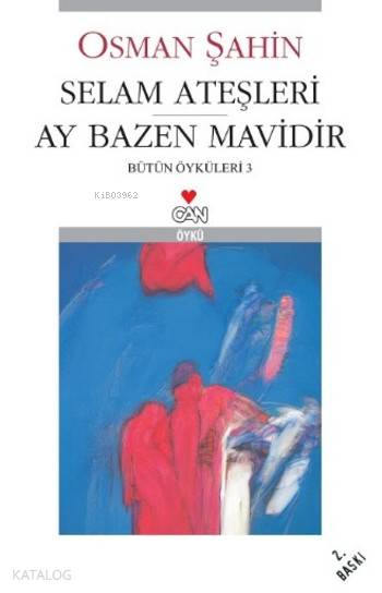 Selam Ateşleri - Ay Bazen Mavidir