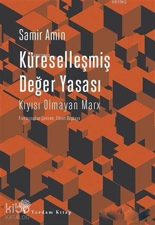 Küreselleşmiş Değer Yasası - Samir Amin
