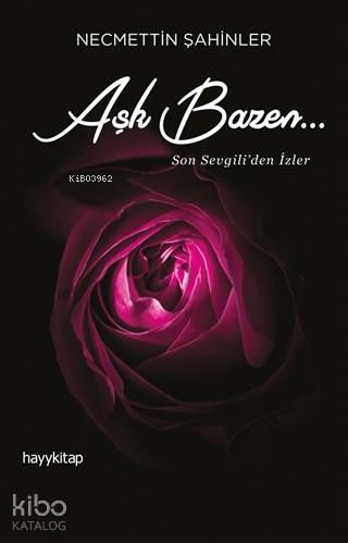 Aşk Bazen... - Necmettin Şahinler