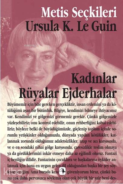 Kadınlar, Rüyalar, Ejderhalar