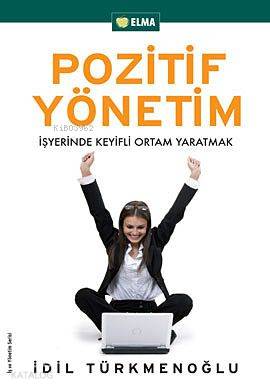 Pozitif Yönetim - İdil Türkmenoğlu
