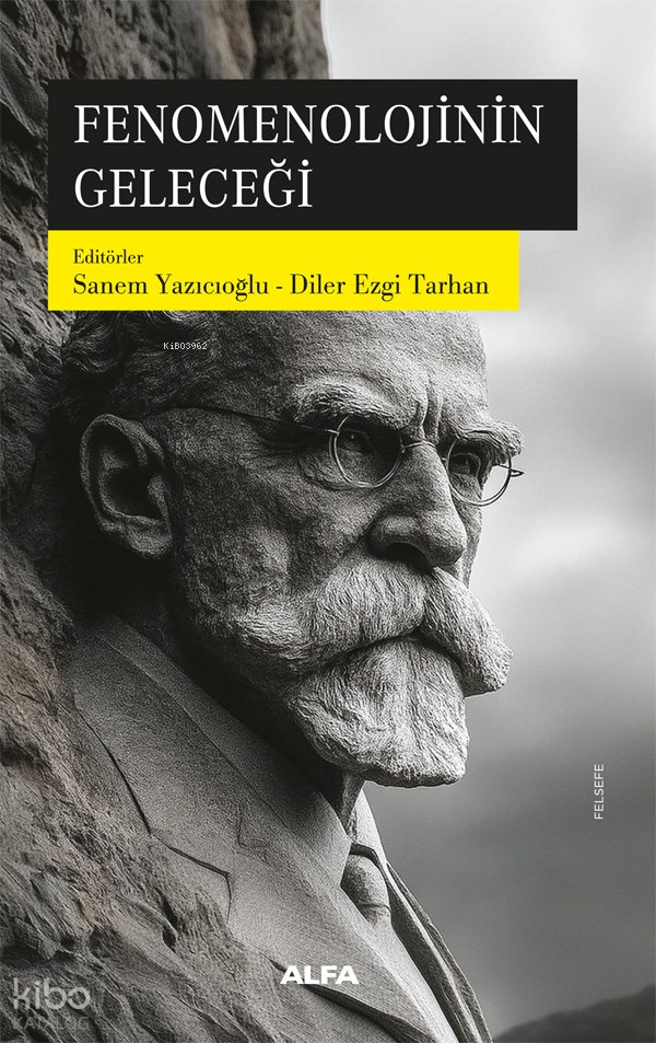 Fenomenolojinin Geleceği - Sanem Yazıcıoğlu