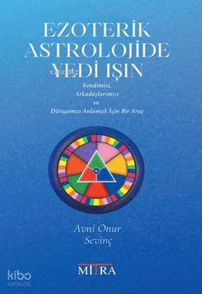 Ezoterik Astrolojide Yedi Işın