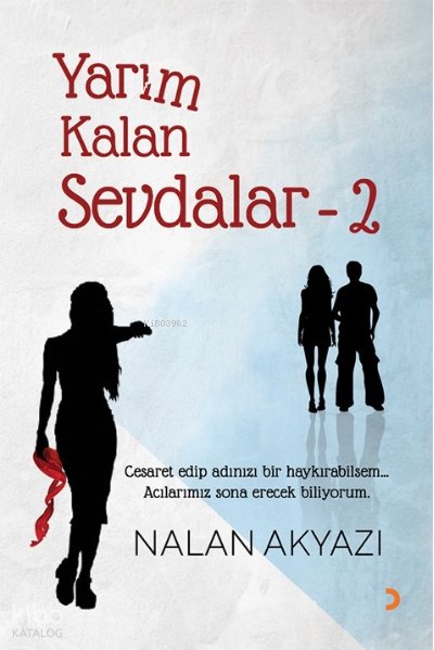 Yarım Kalan Sevdalar 2 - Nalan Akyazı