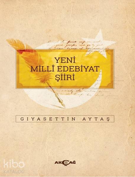 Yeni Milli Edebiyat Şiiri - Gıyasettin Aytaş