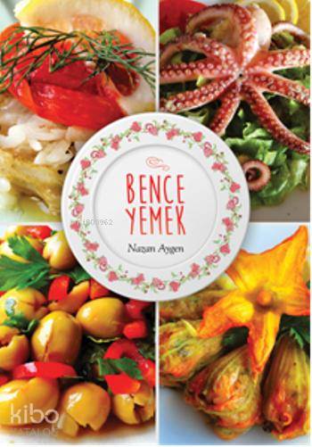 Bence Yemek - Nazan Aygen