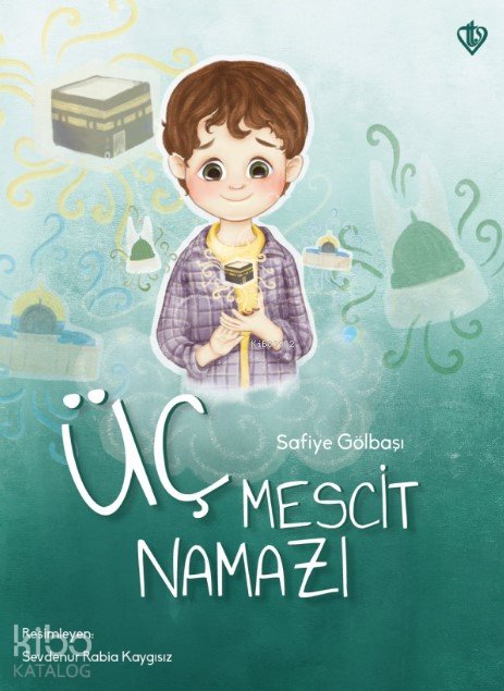 Üç Mescit Namazı - Safiye Gölbaşı