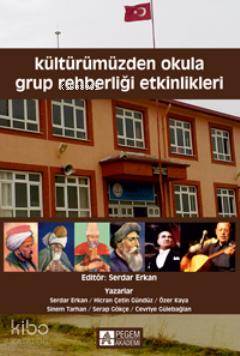 Kültürümüzden Okula Grup Rehberliği Etkinlikleri